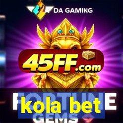 kola bet